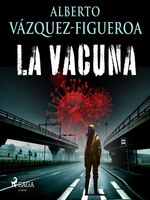 Title details for La vacuna by Alberto Vázquez Figueroa - Available